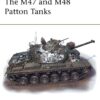 The M47 and M48 Patton Tanks [NVG31]