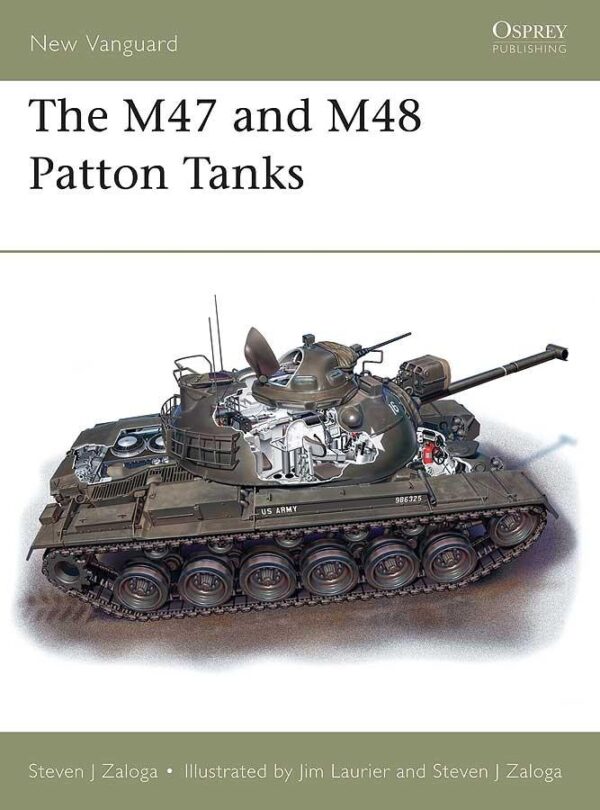 The M47 and M48 Patton Tanks [NVG31]
