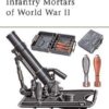 Infantry Mortars of World War II [NVG54]