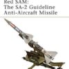 Red SAM: The SA-2 Guideline Anti-Aircraft Missile [NVG134]
