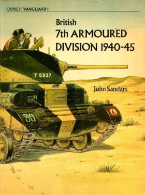 British 7th Armoured Division 1940-45 [VND1]