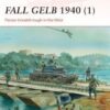 Fall Gelb 1940 (1) Panzer Breakthrough in the West [CAM264]