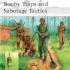 World War II Axis Booby Traps and Sabotage Tactics [ELI100]