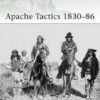 Apache Tactics 1830–86 [ELI119]