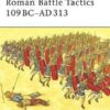 Roman Battle Tactics 109BC–AD313 [ELI155]