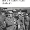 The US Home Front 1941–45 [ELI161]