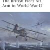 The British Fleet Air Arm in World War II [ELI165]