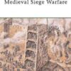 Medieval Siege Warfare [ELI28]