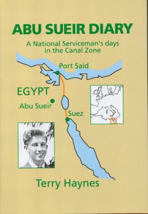 Abu Sueir Diary: A National Serviceman's Days in the Canal Zone