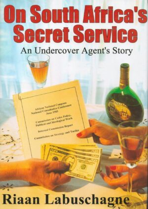 On South Africa's Secret Service: An Undercover Agent's Story