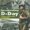 Spearheading D-Day: American Special Units in Normandy