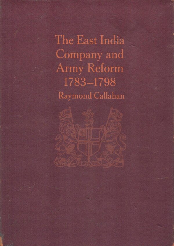 The East India Company and Army Reform, 1783-1798