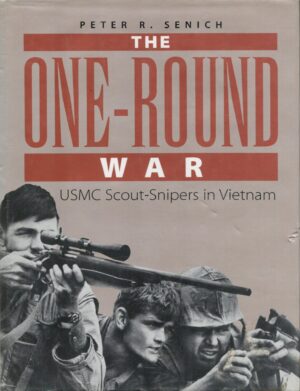 The One-Round War: USMC Scout-Snipers In Vietnam