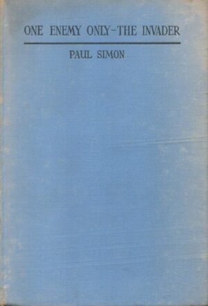One Enemy Only - The Invader: A Record of French Resistance