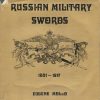 Russian Military Swords 1801-1917