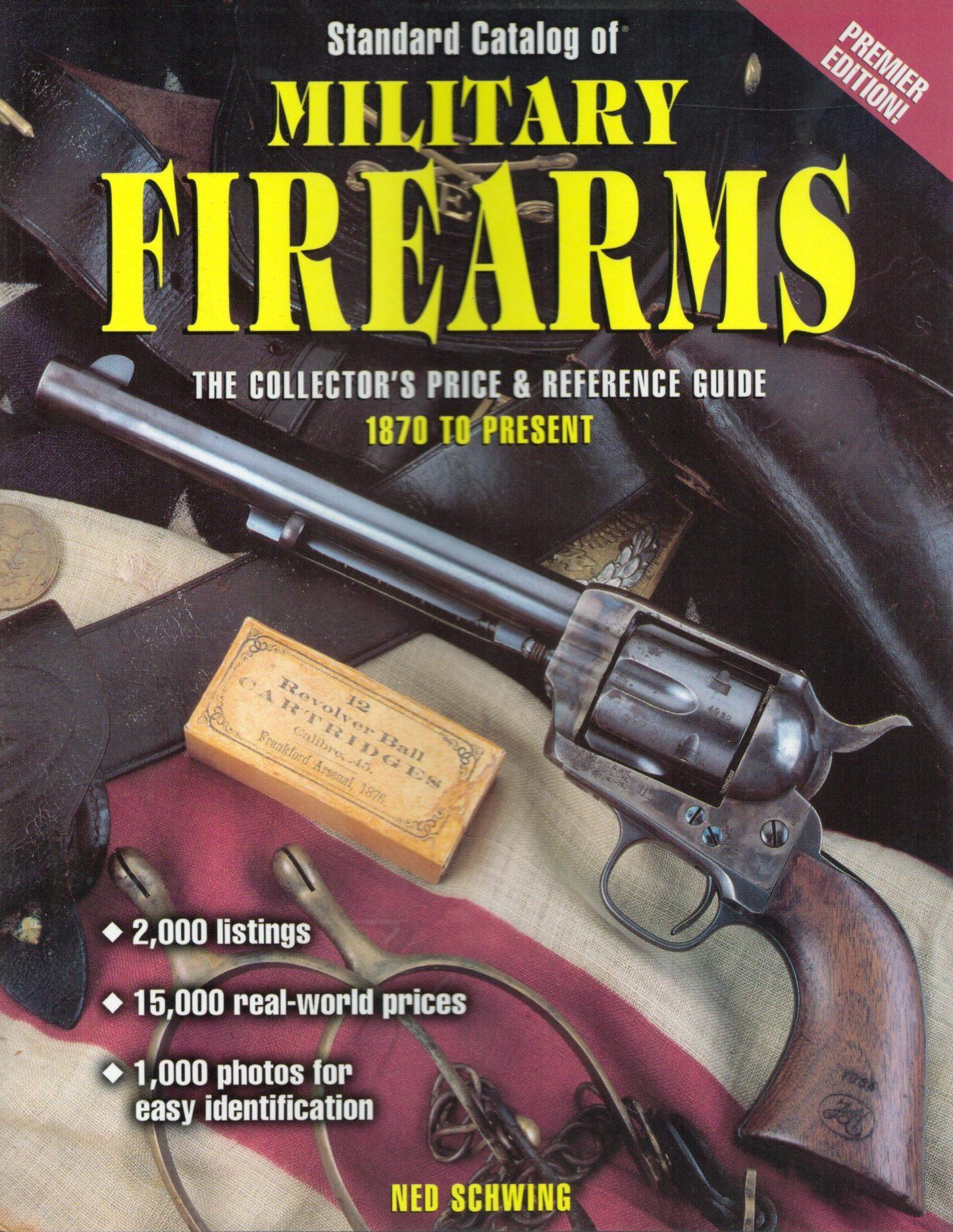 Standard Catalog of Military Firearms 1870 to the Present The