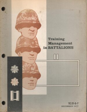 Training Management in Battalions II - TC 21-5-7