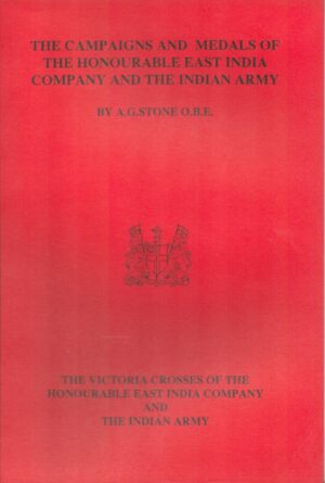 The Campaigns and Medals of the Honourable East Indian Company and the Indian Army