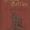 British Battles on Land and Sea, Vol. I