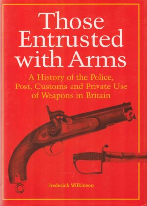 Those Entrusted with Arms