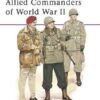 Allied Commanders of World War II [MAA120]