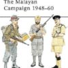 The Malayan Campaign 1948–60 [MAA132]