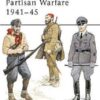 Partisan Warfare 1941–45 [MAA142]