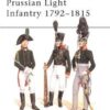 Prussian Light Infantry 1792–1815 [MAA149]
