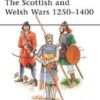 The Scottish and Welsh Wars 1250–1400 [MAA151]