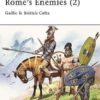 Rome's Enemies (2) Gallic & British Celts [MAA158]