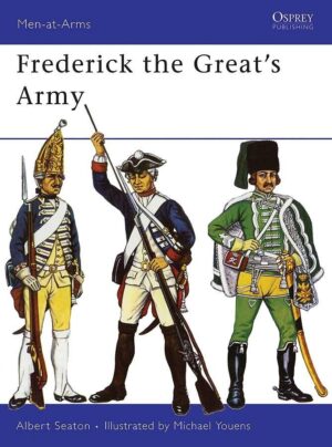 Frederick the Great’s Army [MAA16]