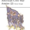 American Civil War Armies (2) Union Troops [MAA177]