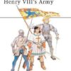 Henry VIII's Army [MAA191]