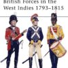British Forces in the West Indies 1793–1815 [MAA294]