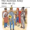 The Austrian Army 1836–66 (1) Infantry [MAA323]