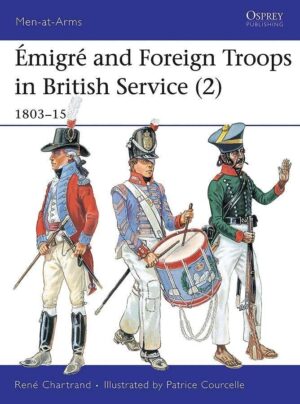 Émigré and Foreign Troops in British Service (2) 1803–15 [MAA335]