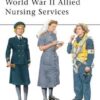 World War II Allied Nursing Services [MAA370]
