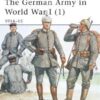 The German Army in World War I (1) 1914–15 [MAA394]
