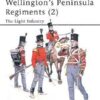 Wellington's Peninsula Regiments (2) The Light Infantry [MAA400]