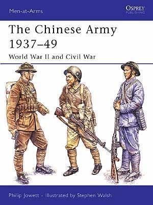 The Chinese Army 1937–49: World War II and Civil War [MAA424]