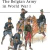 The Belgian Army in World War I [MAA452]