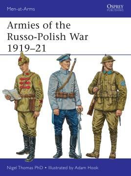 Armies of the Russo-Polish War 1919–21 [MAA497]