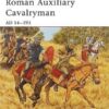 Roman Auxiliary Cavalryman AD 14–193 [WAR101]