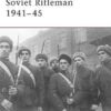 Soviet Rifleman 1941-45 [WAR123]
