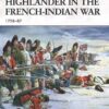 Highlander in the French-Indian War 1756–67 [WAR126]