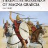 Tarentine Horseman of Magna Graecia 430–190 BC [WAR130]