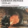 German Pionier 1939–45: Combat Engineer of the Wehrmacht [WAR146]