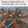 Roman Republican Legionary 298–105 BC [WAR162]