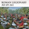 Roman Legionary AD 69–161 [WAR166]