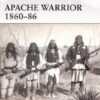 Apache Warrior 1860–86 [WAR172]